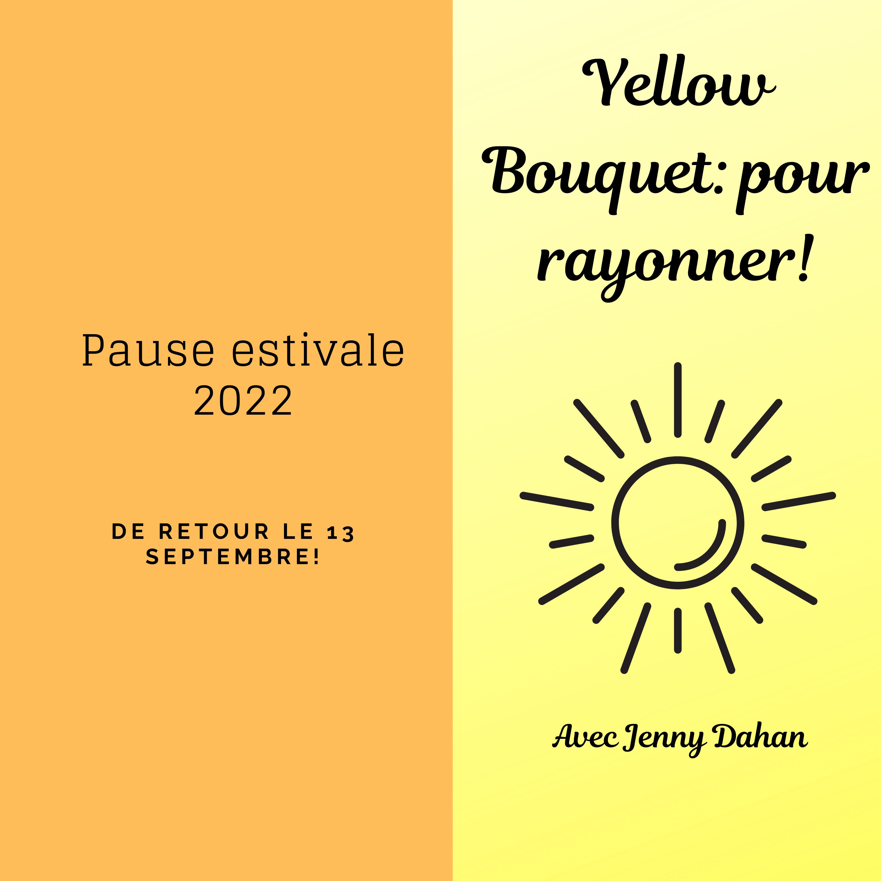 Yellow Bouquet: pour rayonner! Pause estivale 2022