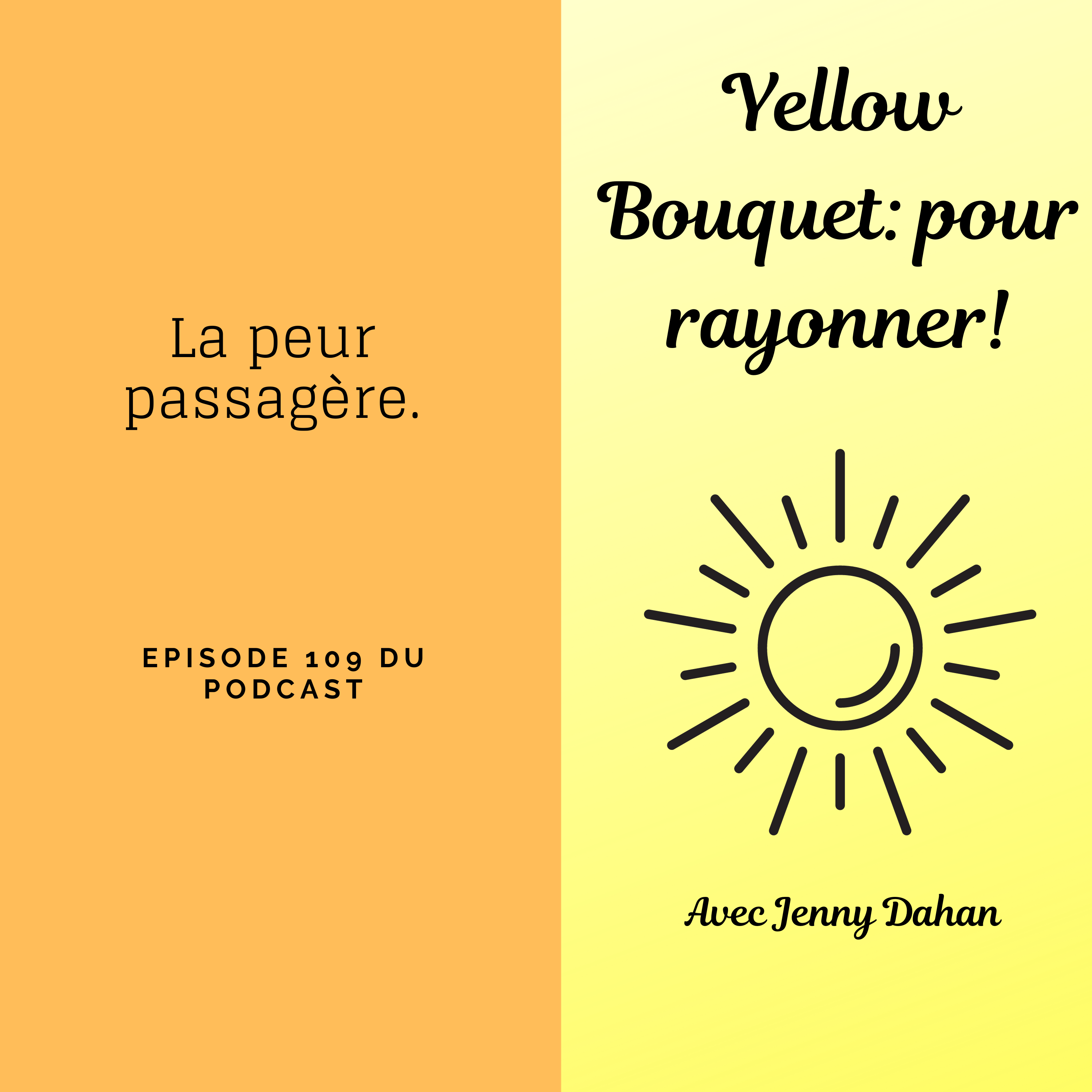 Yellow Bouquet: pour rayonner! épisode 109