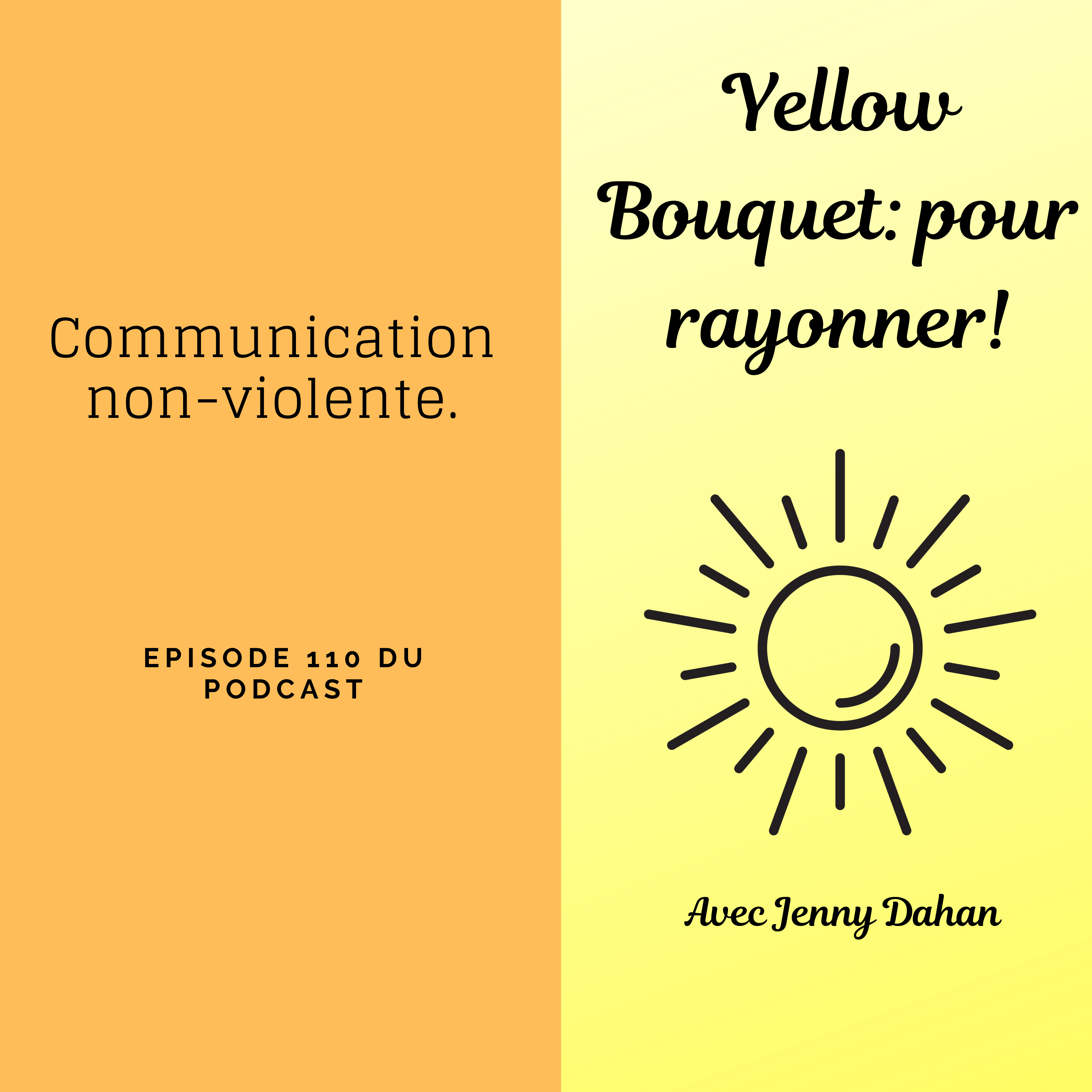 Yellow Bouquet: pour rayonner! épisode 110